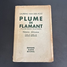 PLUME DE FLAMANT- HISTOIRE AFRICAINE - VAN DER POST LAURENS. - 1956