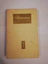 VIRGILIO GILARDONI L'IMPRESSIONISMO - MONDARI EDITORE 1951 - GOOD CONDITION