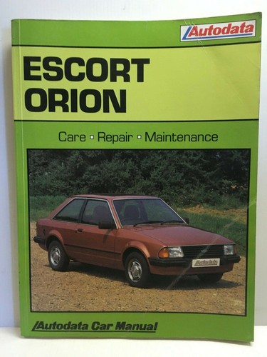 Autodata ford escort orion - -,