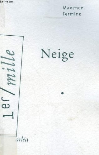 Neige maxence fermine - neige,