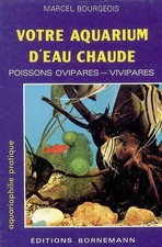 Votre aquarium d'eau chaude 
