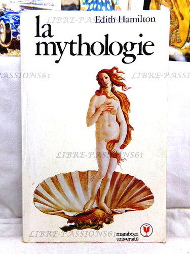 Mythologie edith hamilton - mythologie,,