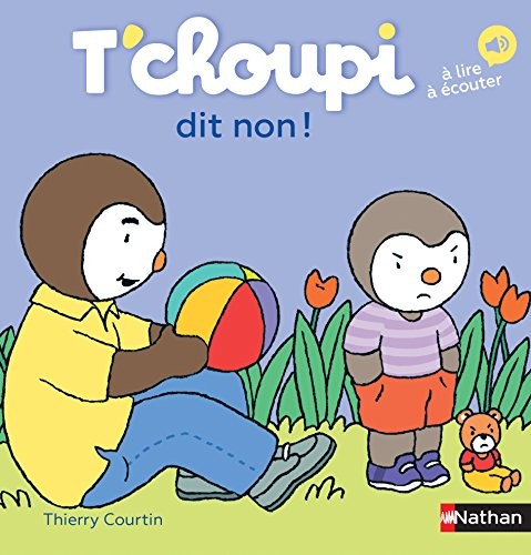 Choupi dit non - non,
