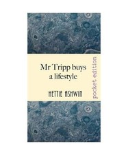 Mr Tripp buys a lifestyle: A