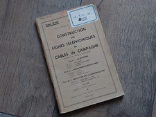 Livret Militaire Construction des Lignes Téléphoniques en Câbles Campagne 1947.