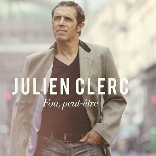 Julien clerc fou - julien, clerc: