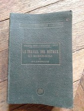 Le travail des métaux aux machines outils -MJ Androuin- 1929