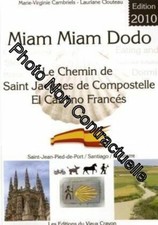 Miam miam dodo : Le Chemin de Saint-Jacques de Compostelle El Camino Francés