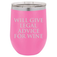 Stemless Wine Tumbler Will Give Legal Advice For Wine Funny Lawyer Paralegal 