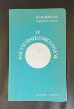 Le Polytétrafluoréthylène 