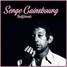 Serge gainsbourg indifférente - serge,