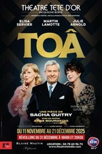 2 places Catégorie 1 pour la pièce TOÂ au Théâtre Tête d'Or à Lyon - 06/12/2025