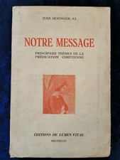 Notre Message principaux thèmes de la prédication Chrétienne - Hofinger 1955