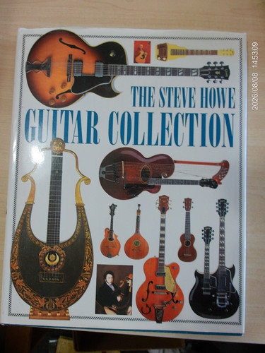 Steve howe guitar collection - howe,