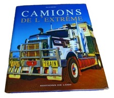 Camions de l'extrême By Bernard Crochet 