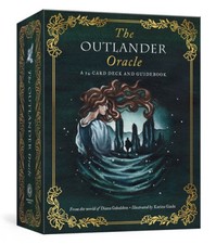 The Outlander Oracle: A 54-Card Deck and Guidebook by Diana Gabaldon [Gift/Card]