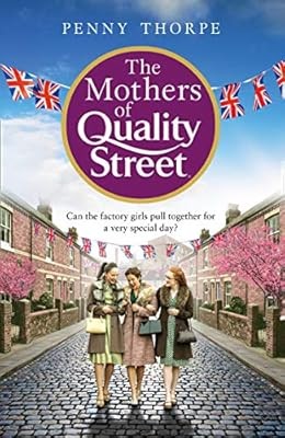 The mothers quality street - of,