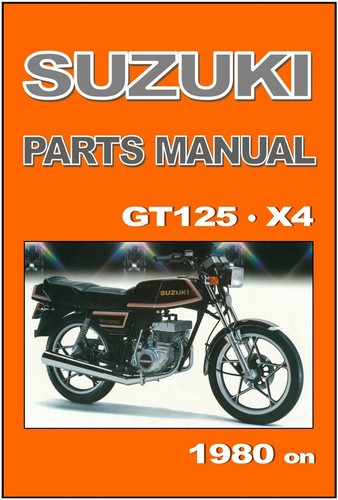 Suzuki parts manual gt125 - parts, x4