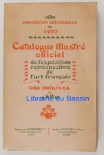 Exposition Universelle de 1900 Catalogue Officiel illustré de l'Exposition