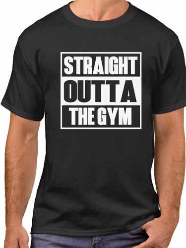 Straight outta the - the, gym
