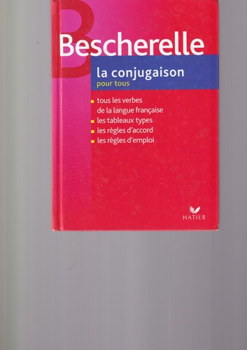 Bescherelle la conjugaison - bescherelle,