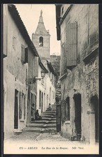 Old postcard Arles, La Rue de la Roque and its picturesque bell tower 