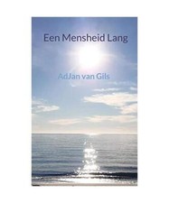 Een Mensheid Lang, Van Gils