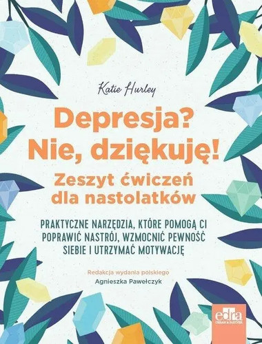 Depresja nie dziękuję - depresja?, nie,