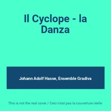 Il Cyclope - la Danza, Johann Adolf Hasse, Ensemble Gradiva