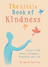 Dr David Hamilton The Little Book of Kindness (Poche) Gaia Little Books