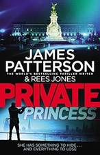 Private Princess: (Private 14), Patterson, James, Used; Good Book