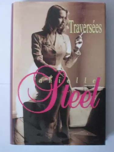 Traversées steel danielle - steel,