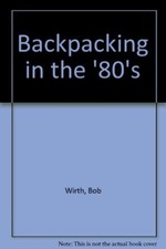 Backpacking in the '80's