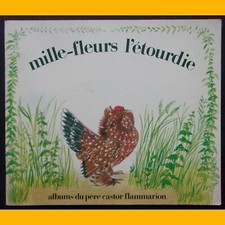 Albums du Père Castor MILLE-FLEURS L'ÉTOURDI Marie Wabbes 1989