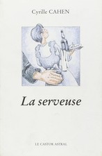 La Serveuse - Cahen, Cyrille