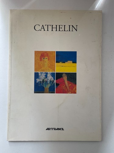 Cathelin art france 1997 - cathelin,, 1997.