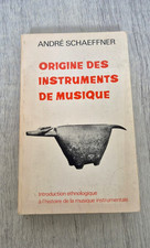 Origine des instruments de musique André Schaeffner Mouton 1978 ethnologie RARE
