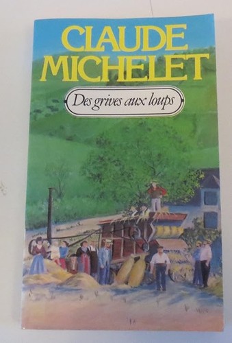 Des grives aux loups tome - des, 1