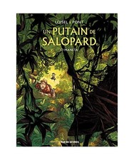 Un putain de salopard, Tome 2