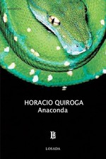 ANACONDA - Quiroga, Horacio