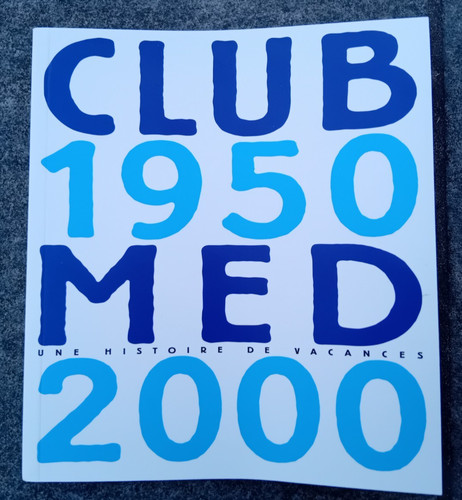 Club med 1950 2000 une - club,