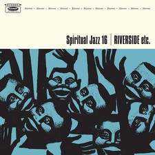 Various Artists Spiritual Jazz 16: Riverside Etc Double LP Vinyle NEUF
