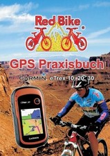 GPS Praxisbuch Garmin eTrex 10, 20, 30 (Poche)