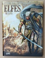 -- ELFES (3). ELFE BLANC, COEUR NOIR -- SOLEIL 2013