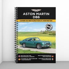 ASTON MARTIN DB6 : Cahier de Restauration - Personnalisation gratuite !