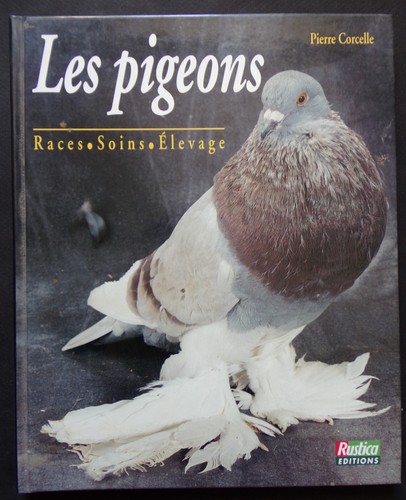 Livre les pigeons races - les,