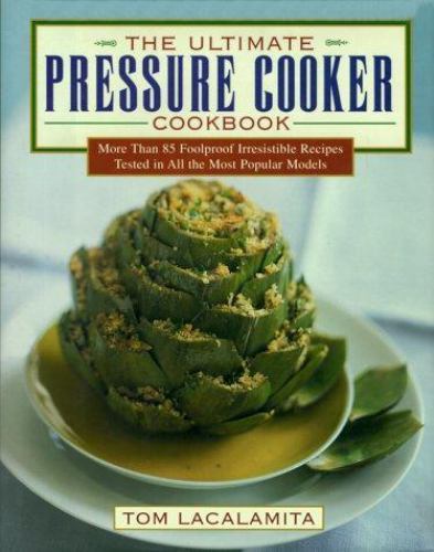 The ultimate pressure cooker - the,