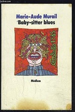 baby sitter blues - Murail Marie-Aude