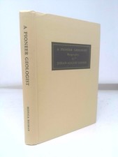 A Pioneer Geologist, Biography of Johan August Udden  (Ltd Ed)