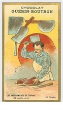 CHROMOS.CHOCOLAT GUERIN-BOUTRON.LES INSTRUMENTS DE TRAVAIL.n°330.LE FENDOIR
